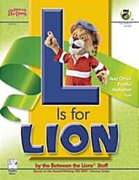 L Is for Lion: And Other Playful Alphabet Fun (Paperback)