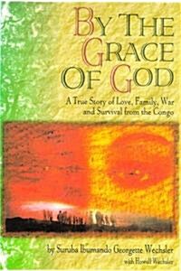 By the Grace of God (Hardcover)