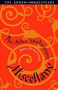 The Arden Shakespeare Miscellany (Paperback)
