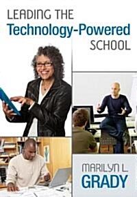 Leading the Technology-Powered School (Paperback)