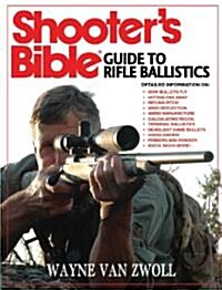 Shooters Bible Guide to Rifle Ballistics (Paperback)