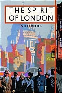 The Spirit of London Notebook (Hardcover)