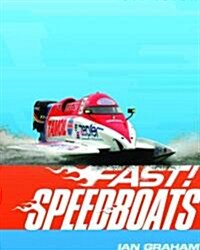 Fast! Speedboats (Paperback)