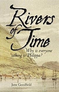 Rivers of Time : Why is Everyone Talking to Philippa? (Paperback, 2 Rev ed)
