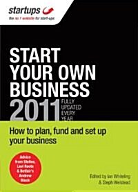 Start Your Own Business 2011: The Ultimate Step-By-Step Guide. (Paperback)