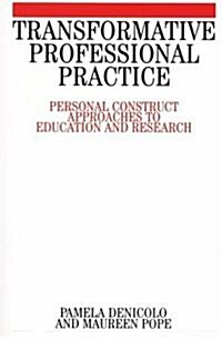 Transformative Professional Practice (Hardcover)
