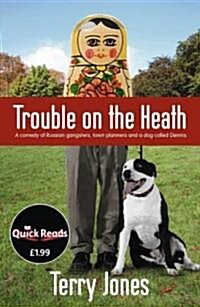 Trouble on the Heath (Paperback)
