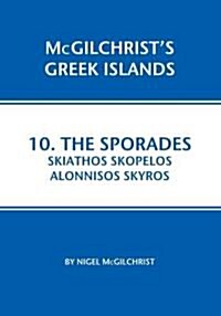 Sporades: Skiathos, Skopelos, Alonnisos, Skyros (Paperback)