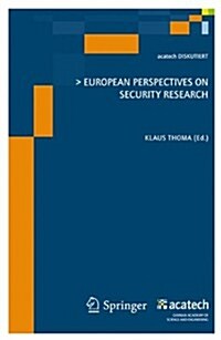 European Perspectives on Security Research (Paperback)