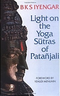 Light on the Yoga Sutras of Patanjali (Paperback, 1)