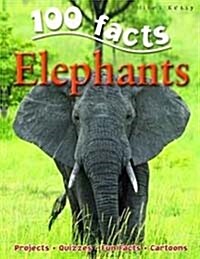 100 Facts Elephants (Paperback)
