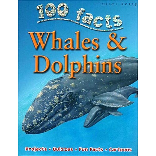 100 Facts: Whales and Dolphins (Paperback)