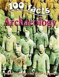 100 Facts on Archaeology (Paperback)