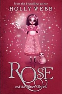 Rose and the Silver Ghost : Book 4 (Paperback)