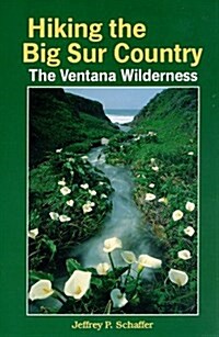 Hiking the Big Sur Country: The Ventana Wilderness (Paperback, 1st)