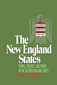 The New England States: People, Politics, and Power in the Six New England States (Paperback)