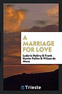 A Marriage for Love (Paperback)