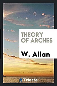 Theory of Arches (Paperback)