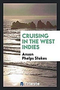 Cruising in the West Indies (Paperback)