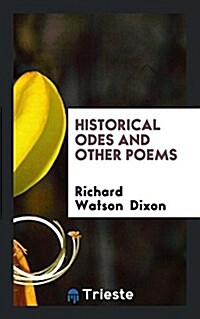 Historical Odes and Other Poems (Paperback)