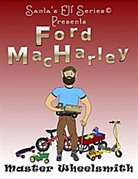 Ford Macharley, Master Wheelsmith (Paperback)