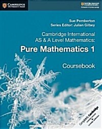Cambridge International AS & A Level Mathematics: Pure Mathematics 1 Coursebook (Paperback)