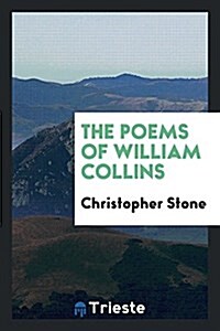 The Poems of William Collins (Paperback)