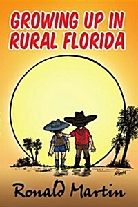 Growing Up in Rural Florida (Paperback)