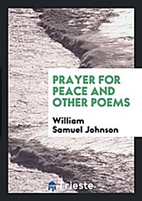 Prayer for Peace and Other Poems (Paperback)