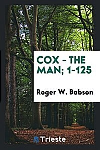 Cox - The Man; 1-125 (Paperback)