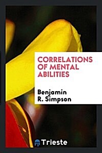 Correlations of Mental Abilities (Paperback)