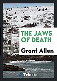 The Jaws of Death (Paperback)