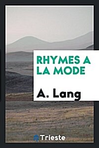 Rhymes a la Mode (Paperback)