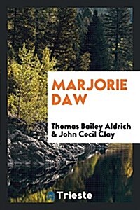 Marjorie Daw (Paperback)