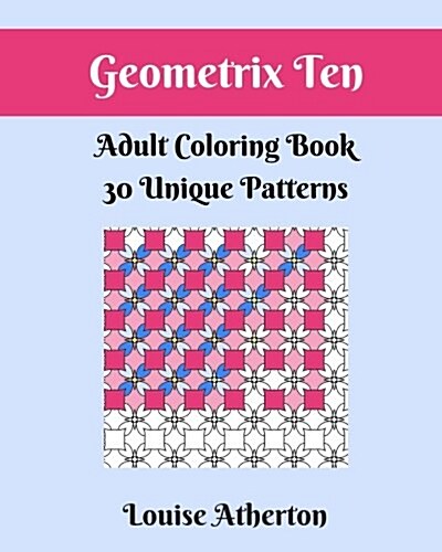 Geometrix Ten: Coloring for Adults (Paperback)