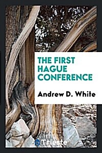 The First Hague Conference (Paperback)