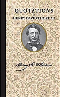 Quotations of Henry David Thoreau (Hardcover)