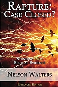 Rapture: Case Closed?: Enhanced Edition (Paperback)