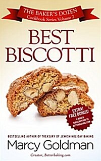 Best Biscotti: The Bakers Dozen Cookbook Series (Paperback, 2, Best Biscotti)
