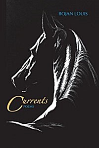 Currents: Poems (Paperback)