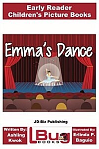 Emmas Dance - Early Reader - Childrens Picture Books (Paperback)