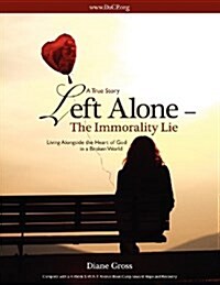 Left Alone- The Immorality Lie (Paperback)