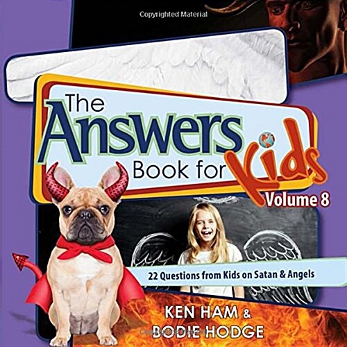 Answers Book for Kids Volume 8: 22 Questions from Kids on Satan & Angels (Hardcover)