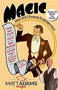 Magic: New and Unusual Entertainment (Paperback)