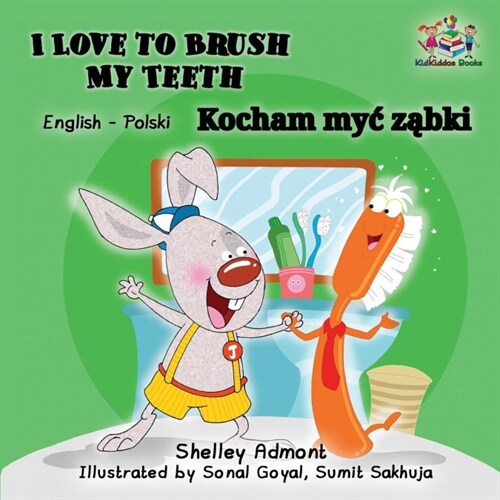 I Love to Brush My Teeth: English Polish (Paperback)