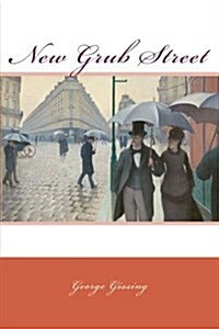 New Grub Street (Paperback)