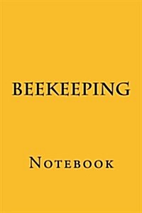 Beekeeping: Notebook (Paperback)