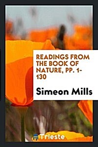 Readings from the Book of Nature, Pp. 1-130 (Paperback)