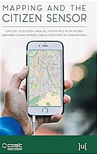 Mapping and the Citizen Sensor (Hardcover)