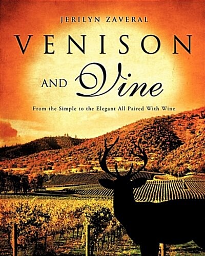 Venison and Vine (Paperback)